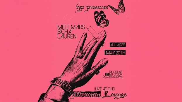 In Your Pocket Presents Melt Mars with Bicha amp Lauren 05 20