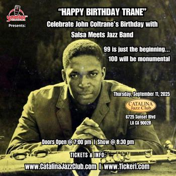 Happy Birthday John Coltrane with Salsa Meets Jazz Band 