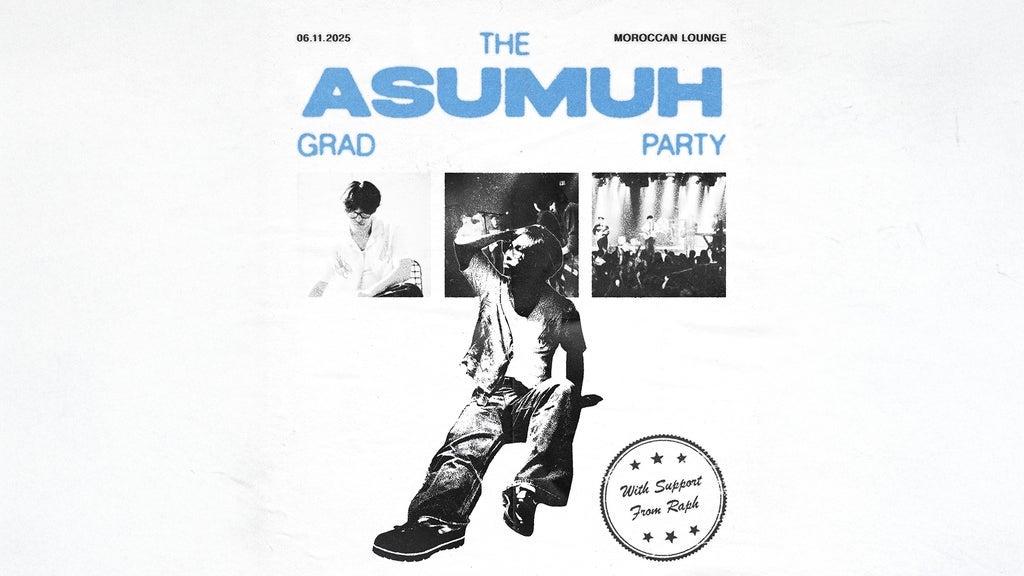 Asumuh The Grad Party with raph 08 13