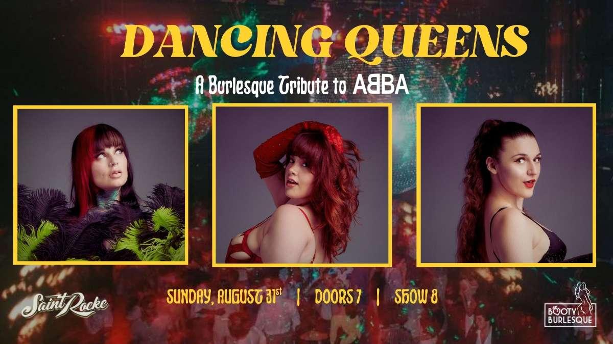 DANCING QUEENS The ABBA Tribute Burlesque Show