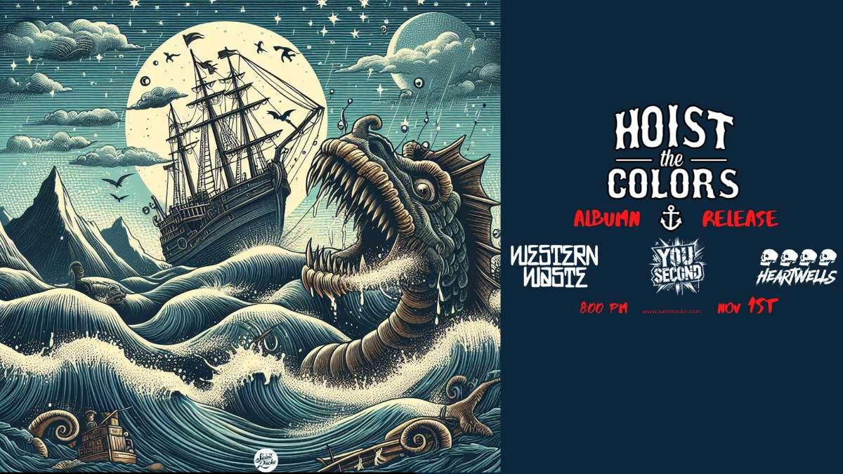 Hoist the Colors Album Release Show w Western Waste Heartwells and You Second