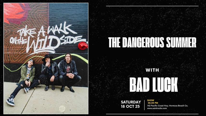 The Dangerous Summer w Bad Luck