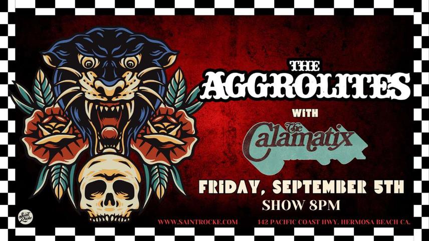 The Aggrolites w The Calamatix