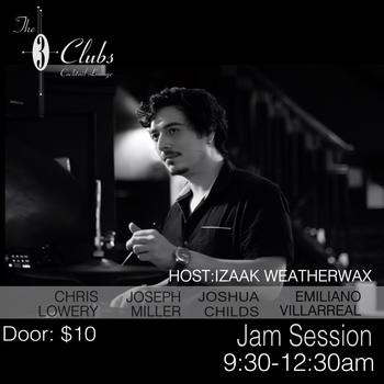 JAZZ MONDAYS Jam hosted by Izaak Weatherwax