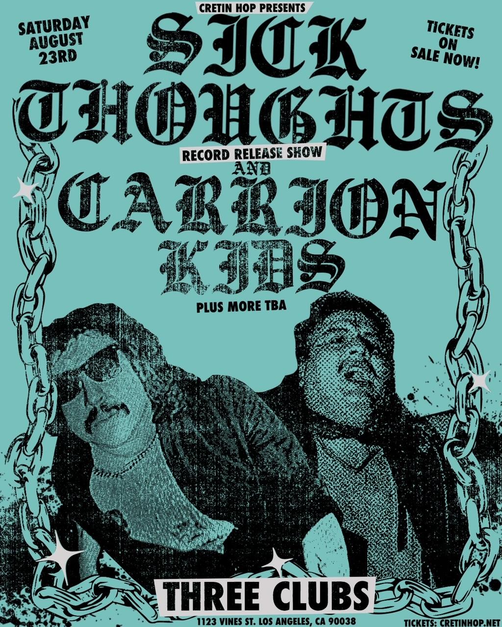 Sick Thoughts Record Release w Carrion Kids
