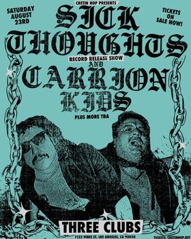 Sick Thoughts Record Release w Carrion Kids