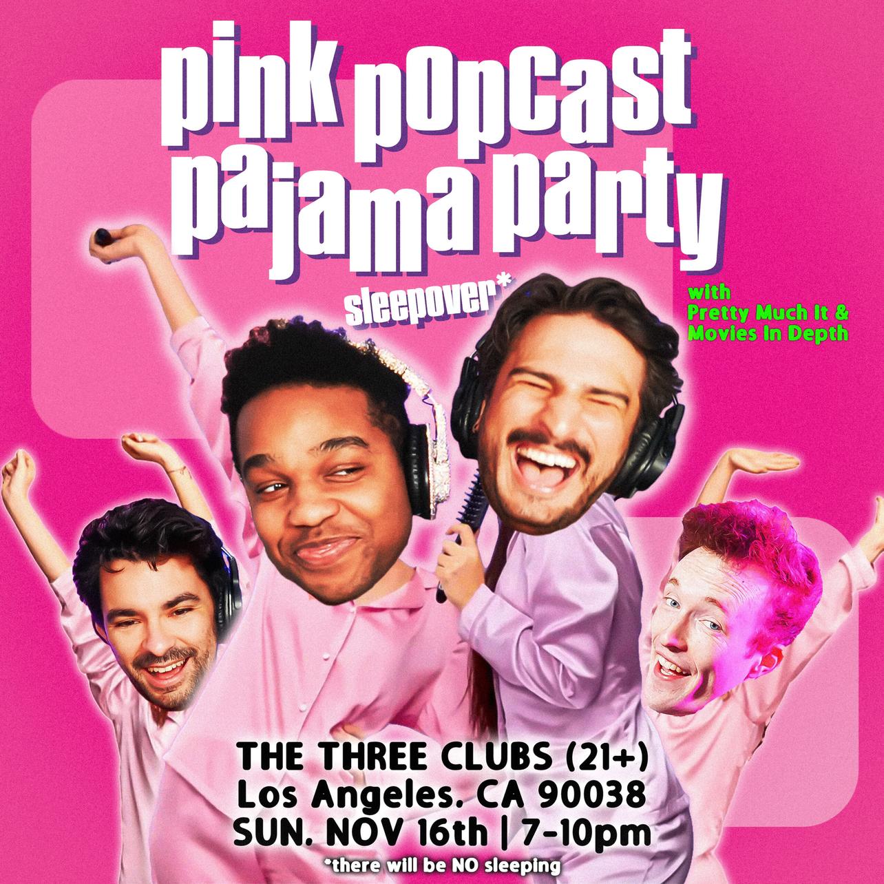 Pink Popcast Pajama Party Sleepover