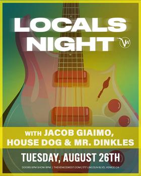 Locals Night w House Dog Jacob Giaimo and Mr Dinkles