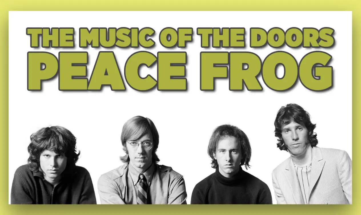 The Music of The Doors with Peace Frog