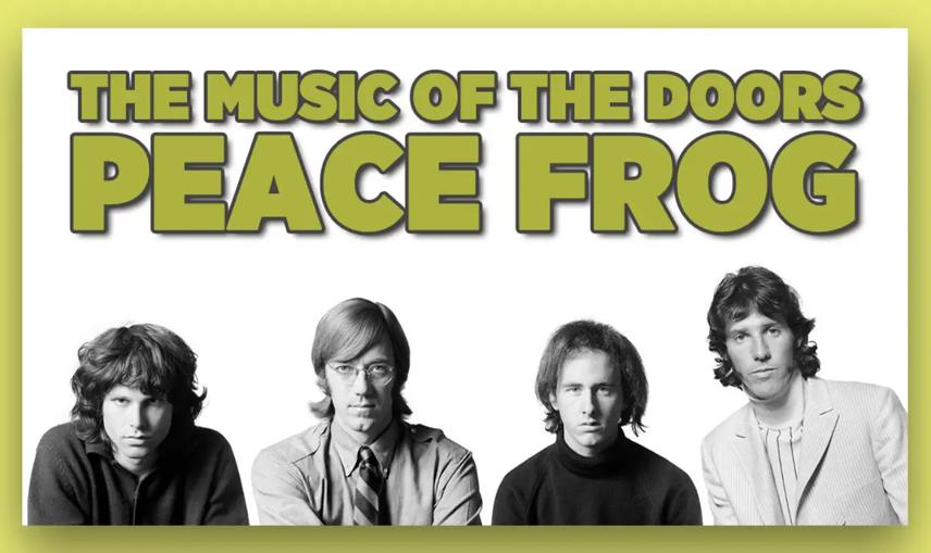 The Music of The Doors with Peace Frog