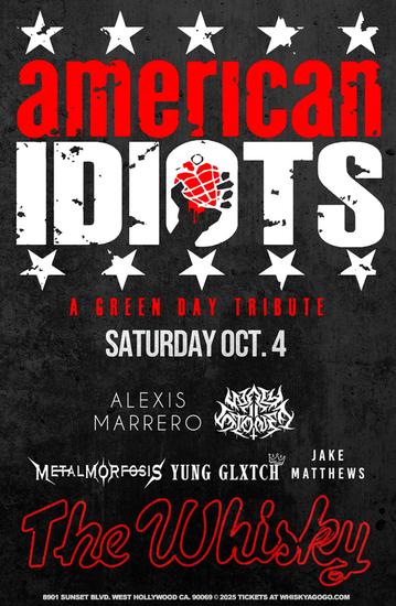 The American Idiots Tribute to Green Day Alexis Marrero A2oustically Way ll Stoned Metalmorfsis Yung Glxtch Hollywood Apocalypse